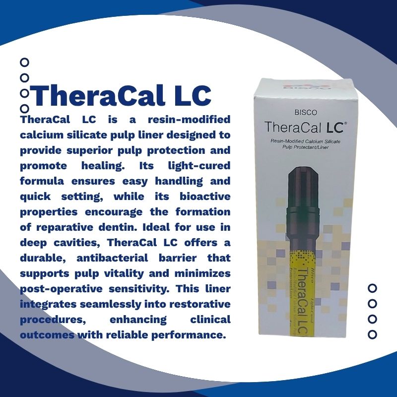 TheraCal LC Resin Modified Calcium Silicate Pulp Liner TheraCal LC Resin Modified Calcium Silicate Pulp Liner